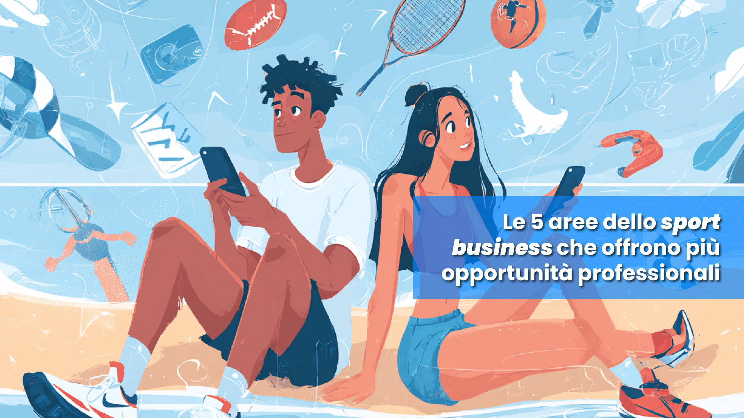 Le 5 aree dello sport business che offrono più opportunità professionali