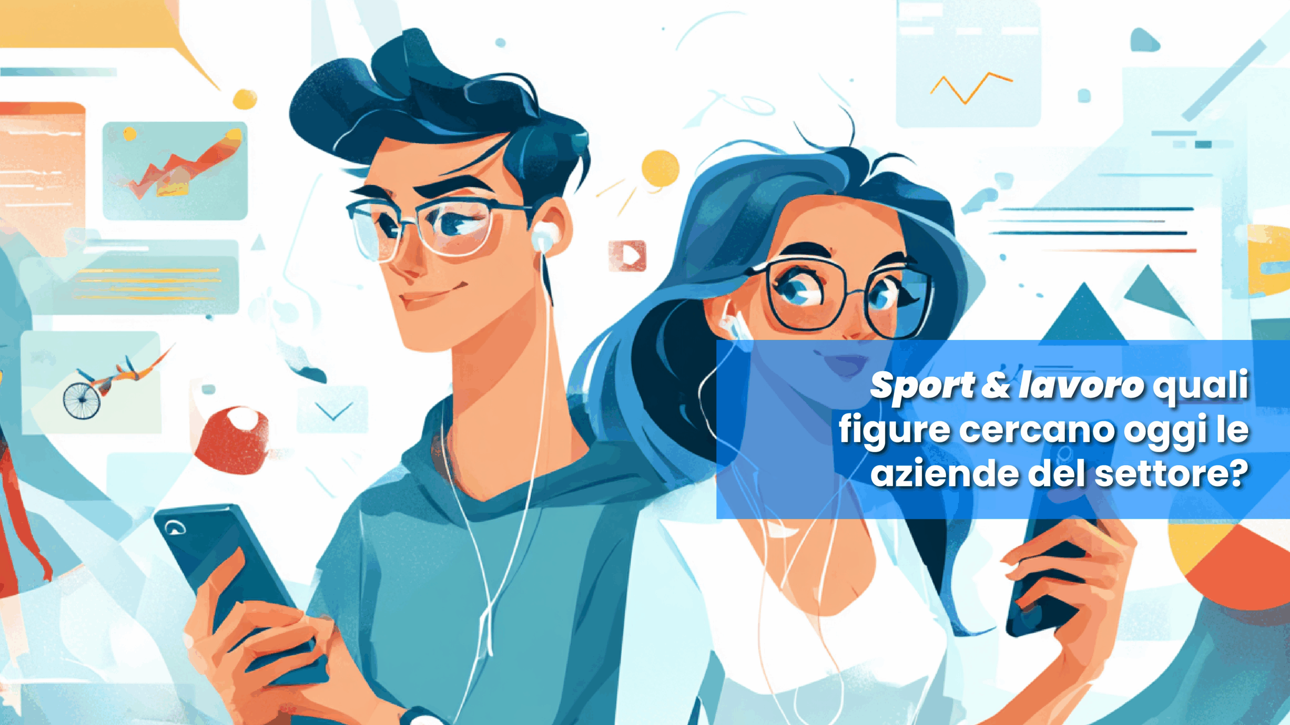 Sport & lavoro: quali figure cercano oggi le aziende del settore