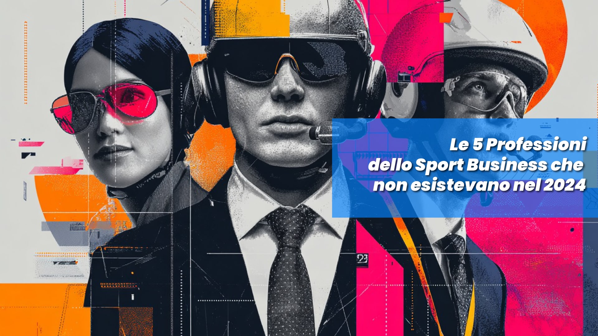 Le 5 professioni dello Sport Business che non esistevano nel 2024