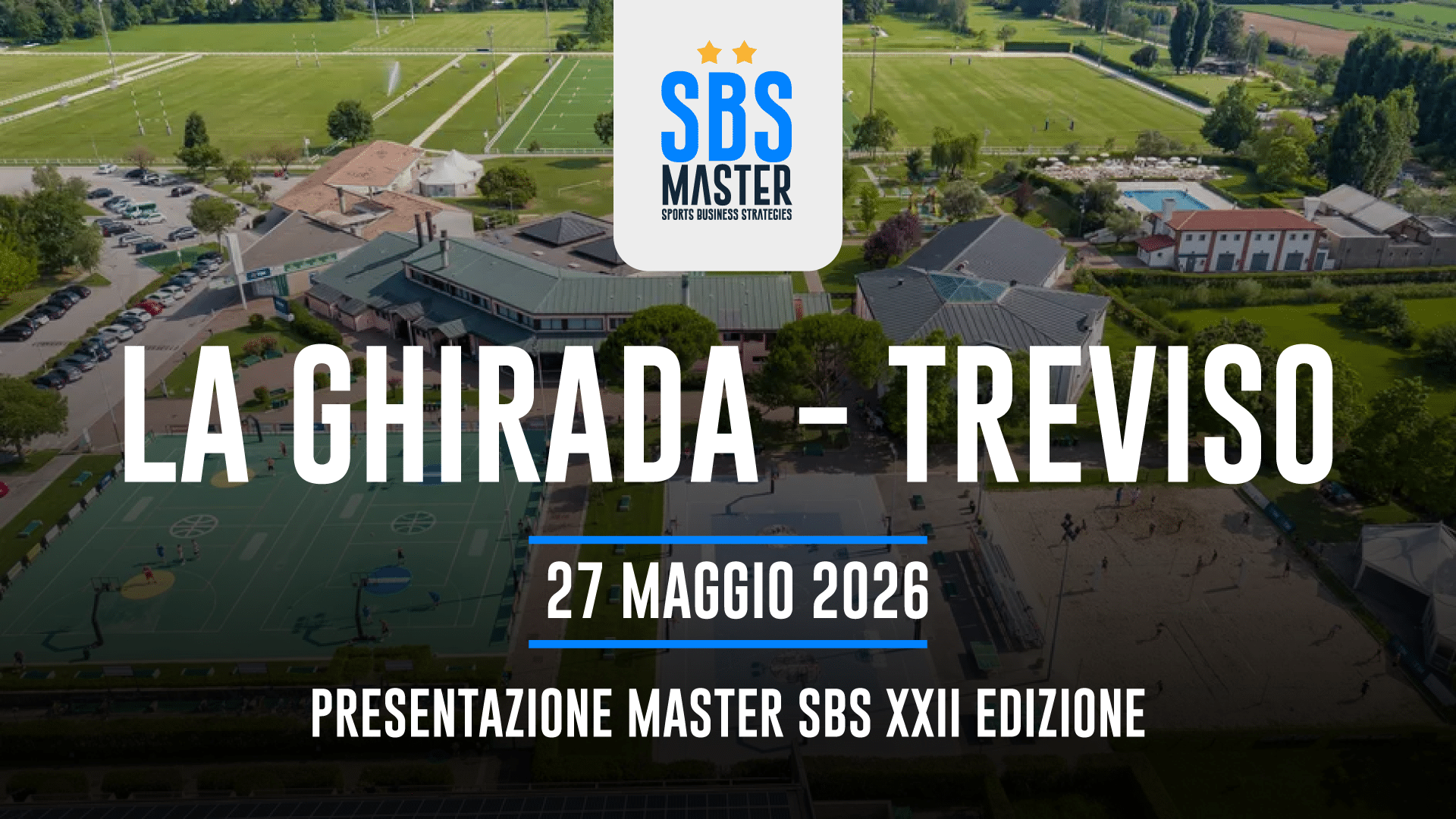 Presentazione Master SBS 27 Maggio 2026 - LA GHIRADA - TREVISO