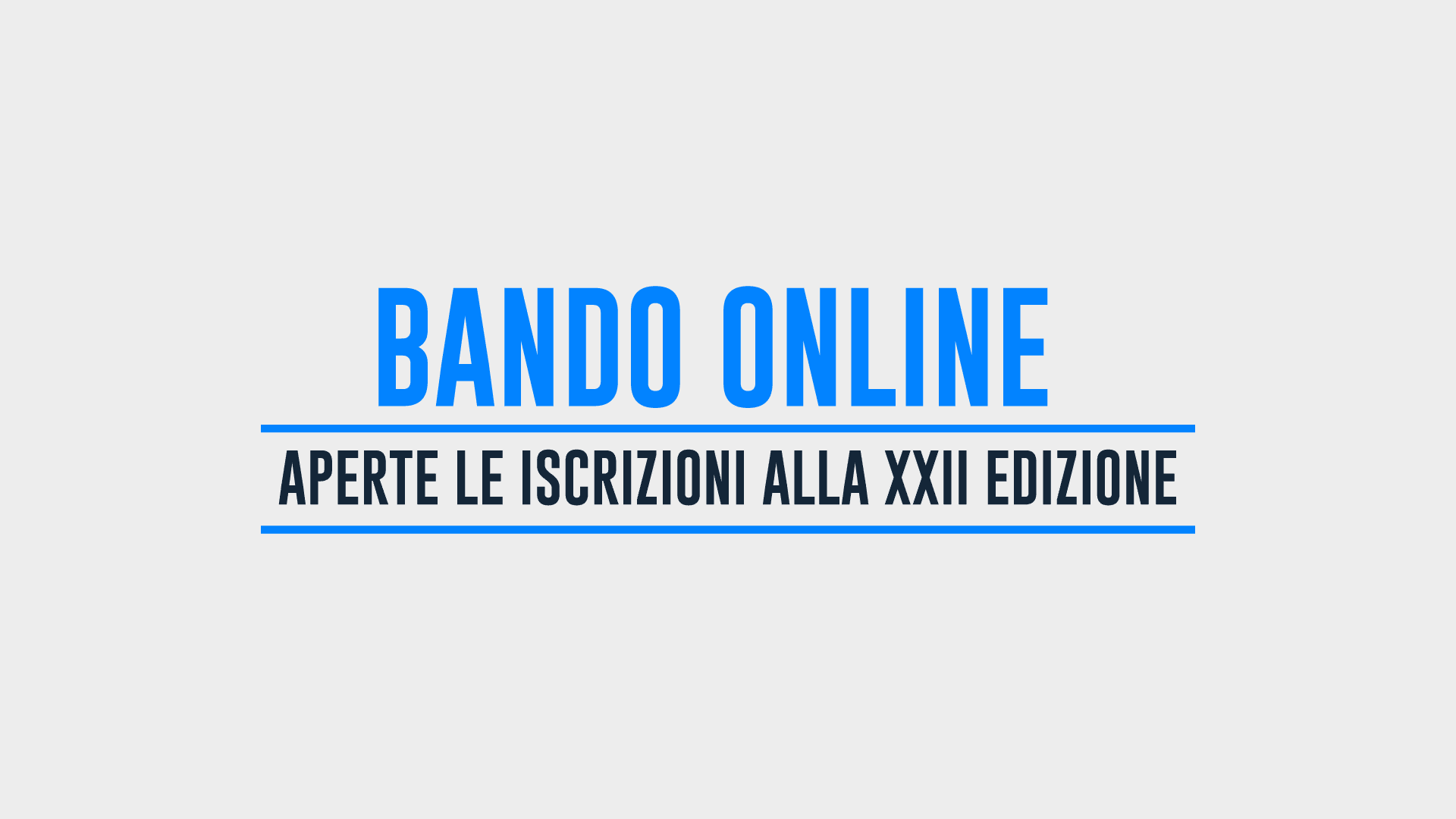 Aperte le Iscrizioni alla XX edizione